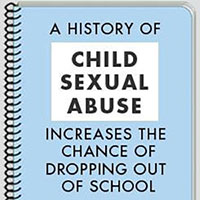 A History of Child Sexual Abuse Increases the Chance of Dropping Out of School
